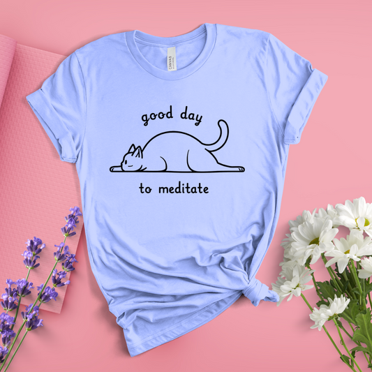 Good Day To Meditate Tee